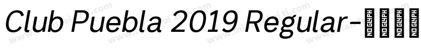 Club Puebla 2019 Regular字体转换